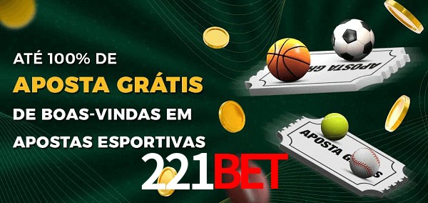 221BETbet Ate 100% de Aposta Gratis